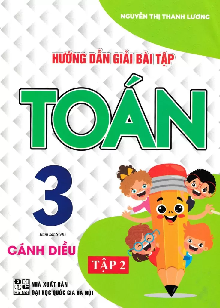HƯỚNG DẪN GIẢI BÀI TẬP TOÁN LỚP 3 - TẬP 2 (Bám sát SGK Cánh Diều)